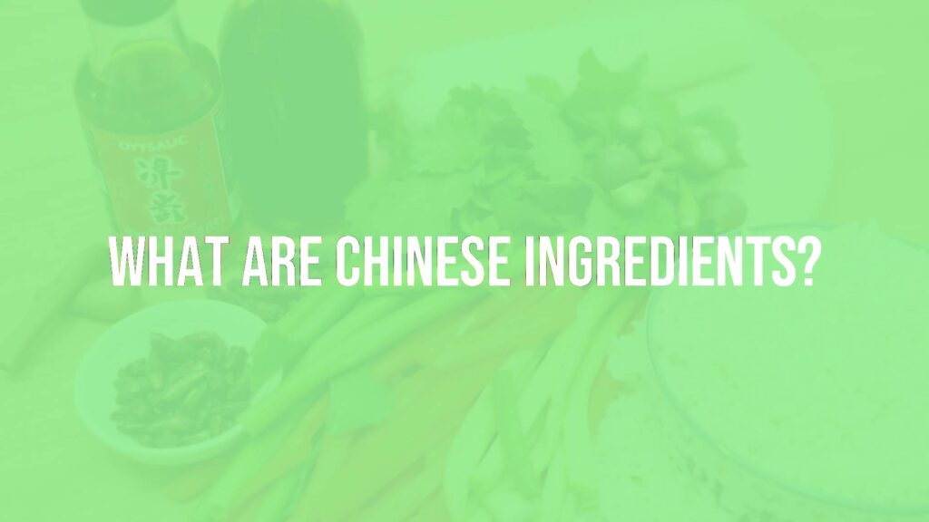 What Are Chinese Ingredients?
