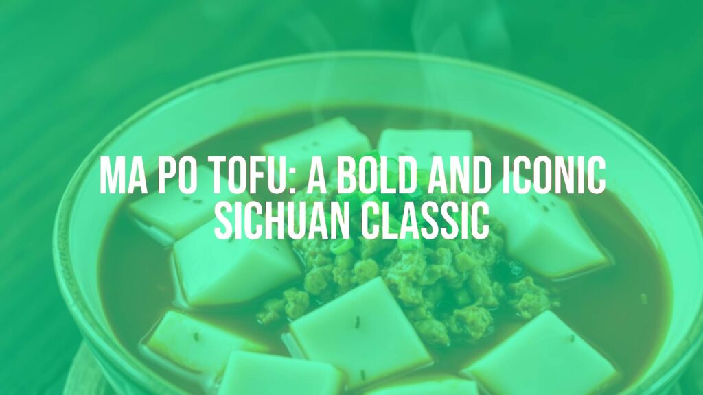 A steaming bowl of Ma Po Tofu, featuring silken tofu cubes in a vibrant red sauce with ground pork, chili oil sheen, and sprinkled Sichuan peppercorns, garnished with green onions, traditional Sichuan cuisine, appetizing, realistic food photography
