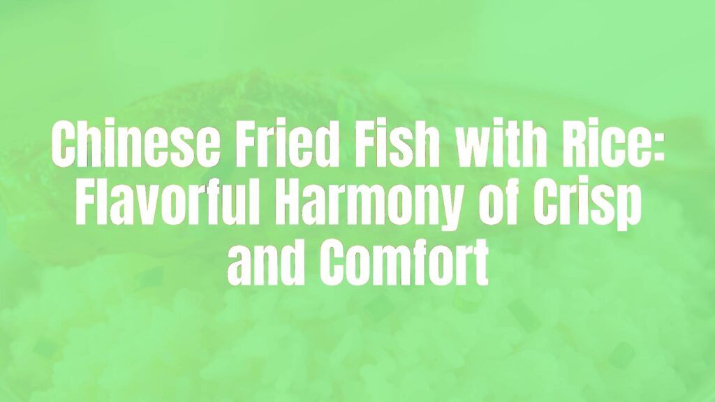Golden crispy fried fish fillet on a bed of fluffy white rice, garnished with scallions and ginger, Chinese cuisine style, warm and inviting lighting, hyperrealistic.